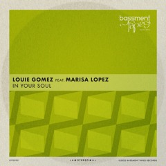 Louie Gomez Feat Marisa Lopez - In Your Soul (Melo Blanco Remix)