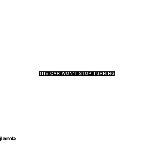 The Car won't stop turning