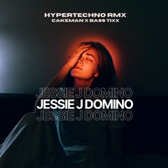 Jessie J - Domino (CakeMan X Bass Tixx Remix)