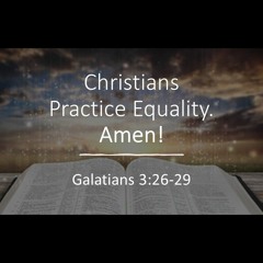 Christians Practice Equality