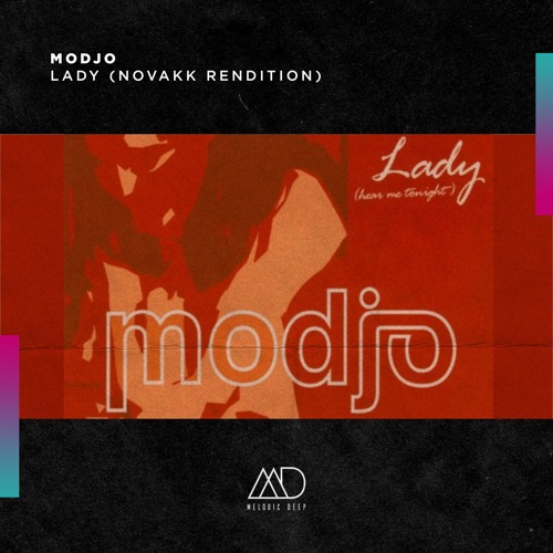 FREE DOWNLOAD: Modjo - Lady (Novakk Rendition) [Melodic Deep]