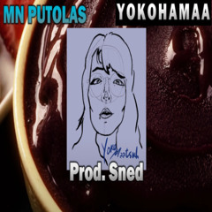 MN PUTOLAS - YOKOHAMAA (Prod. Sned)