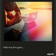 The way love goes...