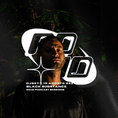 No.ID PODCAST SESSIONS: BLACK SUBSTANCE
