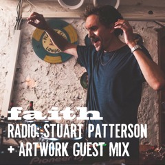Faith 024: Stuart Patterson and Artwork guest mix