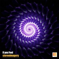 Stereoimagery - If You Feel