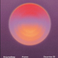 Anyasa - Anjunadeep Goa Open Air @antiSocial