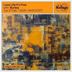 Love Life It's Free - Burkey - 27 Feb 2024