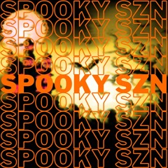 SPOOKY SZN
