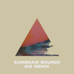 Gangnam Bounce (GIO Remix)