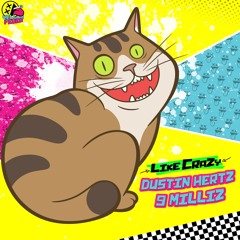 Dustin Hertz & 9 Milliz - Like Crazy [OUT NOW]