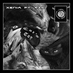 XENIA feat. FZK - Cat's Toy