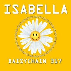 Daisychain 317 - ISAbella