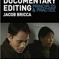 [VIEW] PDF EBOOK EPUB KINDLE Documentary Editing by Jacob Bricca 📧