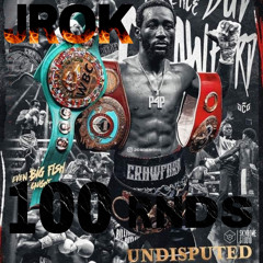 100 ROUNDS (TERENCE "BUD" CRAWFORD THEME SONG)