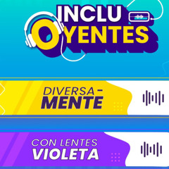IncluOyentes - Dirección de Género e Inclusión Santoto Bogotá - Emisión 02 04 2025