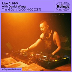 Live at HHV - Daniel Wang - 16 Oct 2025