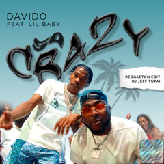 Davido ft. Lil Baby - So Crazy (Reggaeton Edit)