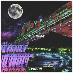 VKSPN - This Night