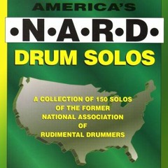 View EPUB KINDLE PDF EBOOK America's N-A-R-D Drum Solos, Snare Drum: A Collection of 150 Solos of th