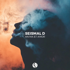 Seismal D - Anima et Amor (Continnuous Mix) | Steyoyoke