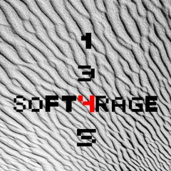 Soft Rage !