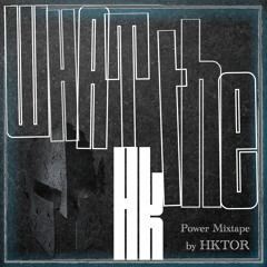 WHAT THE HK VOL. 003 (TECHNO EDIT)