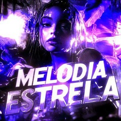 FXNTANYL - MELODIA ESTRELA (SUPER SLOWED)