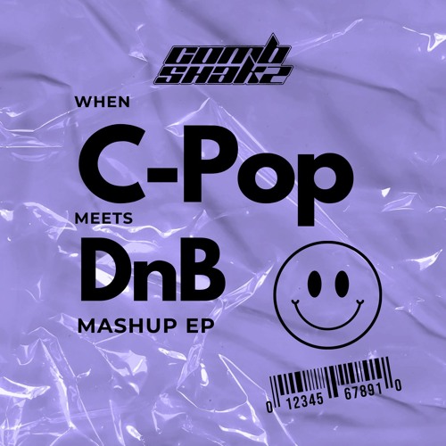 Combshakz When C-Pop Meets Drum & Bass Mashup EP