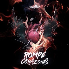 Rompe Corazones - Anuel AA (Prod. Lunar X DobleMMusic X Jose William) #RompeCorazones