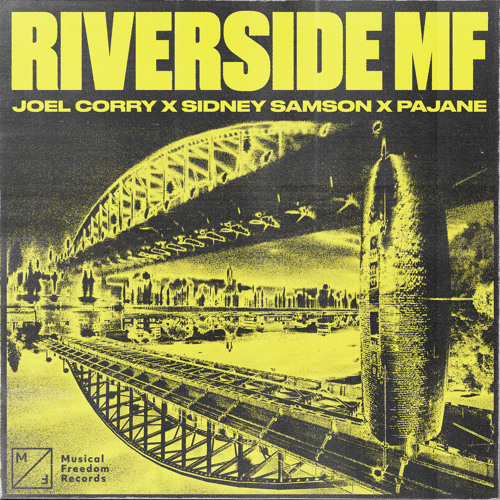 Joel Corry x Sidney Samson x PAJANE - Riverside MF