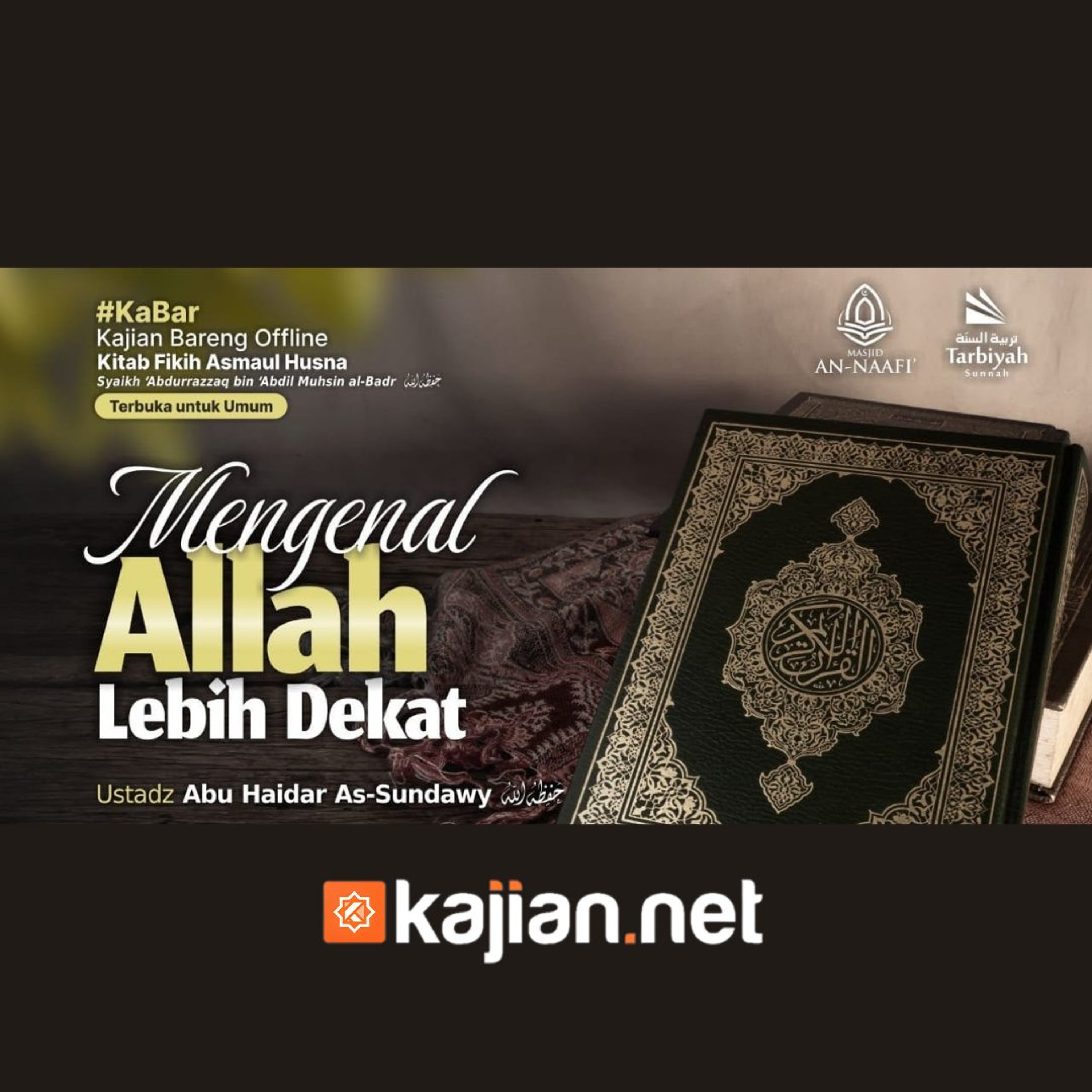 Muqaddimah: Mengenal Allah Lebih Dekat (Fiqih Asmaul Husna) - Ustadz Abu Haidar As-Sundawy حفظه الله episode artwork