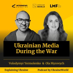 Ukrainian Media During the War – with Ola Myrovych