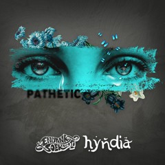 ENDANK SOEKAMTI X HYNDIA - PATHETIC