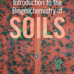 get [PDF] Download Introduction to the Biogeochemistry of Soils