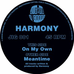 Harmony - Meantime [JIG001] clip