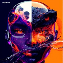 CHAOS #9