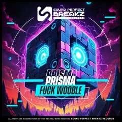 Prisma - Fuck Wooble (Original mix)