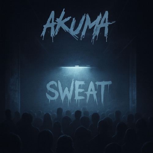 Akuma Dubz - Sweat