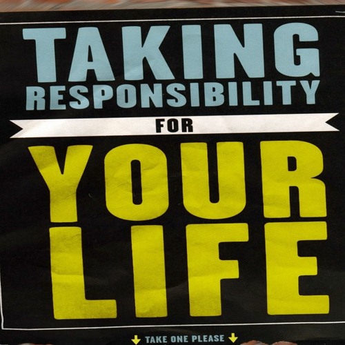 Do Something :: Taking Responsibility For Your Life