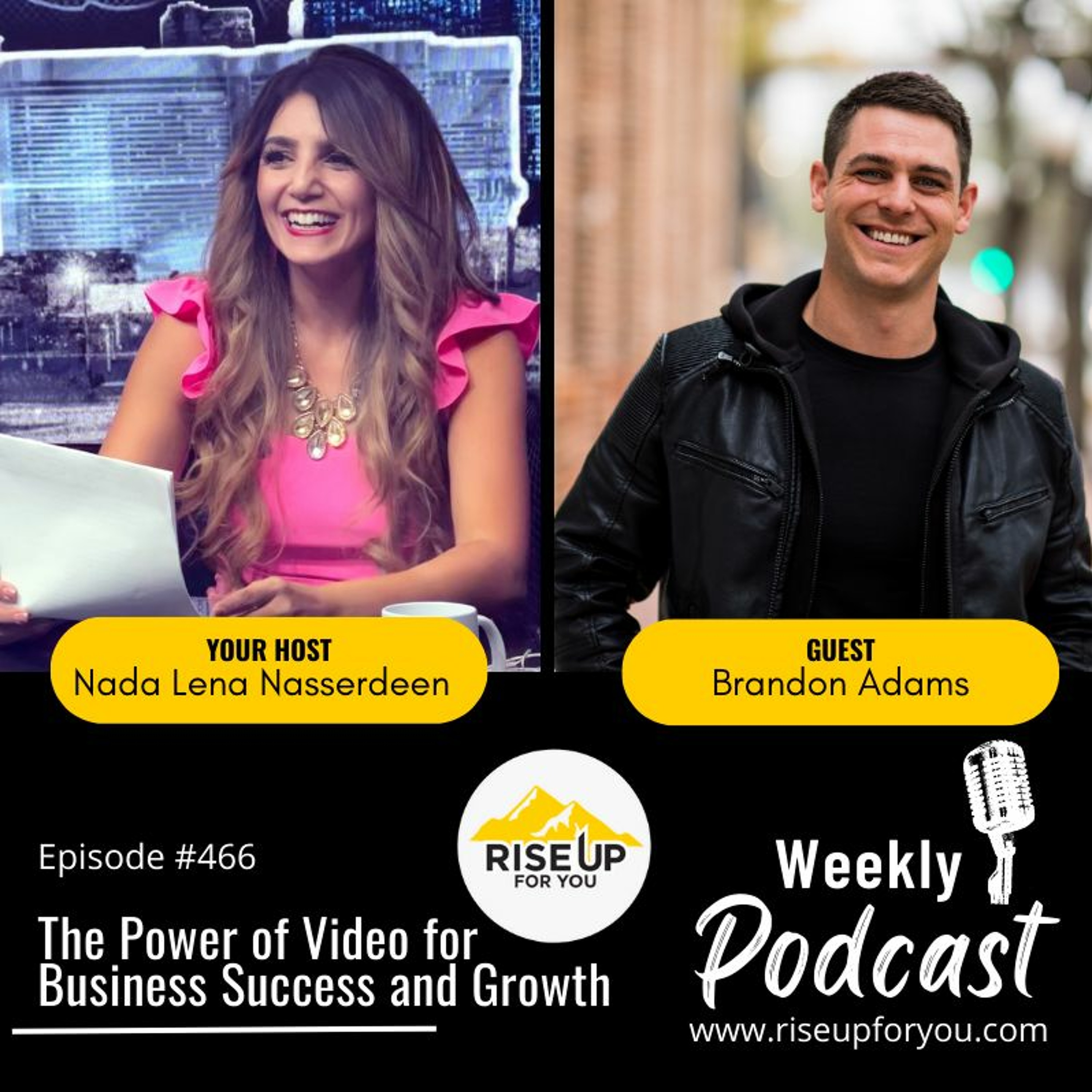 #466 The Power of Video for Business Success and Growth with Brandon Adams episode artwork