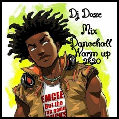 DJ DOZE MIX DANCEHALL WARM UP 2020