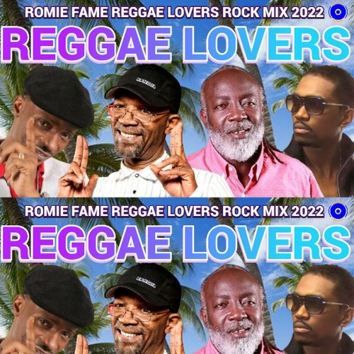 REGGAE LOVERS ROCK MIX 2022/ SANCHEZ, BERES HAMOND, FREDDIE McGREGOR, BUSY SIGNAL