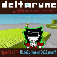 Spamtie T.! - Widely-Known Sellsman! - (TSSSP v1.3)