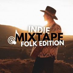 Indie Mixtape - Folk Edition