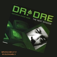 Dr. Dre Ft. Snoop Dog - Next Episode (BrunchBeatz Rescramble) *FREE DL*