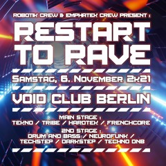 196 BPM DJ Set @ RTR Restart to Rave - VOID Berlin