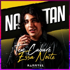 Nattan - Tem Cabaré Essa Noite (Rannyel Remix) FREE DOWNLOAD!