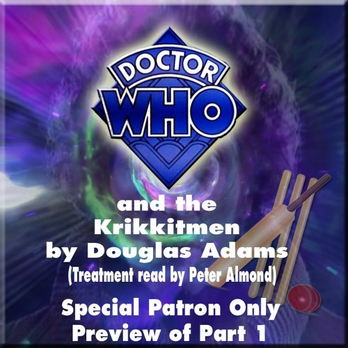Doctor Who and the Krikkitmen - Part 1 (Patron Exclusive Preview)