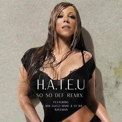 H.A.T.E.U. (So So Def Remix) (feat. OJ Da JuiceMan, Big Boi, Gucci Mane & JD)